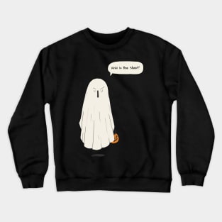 2020 is Boo Sheet! Crewneck Sweatshirt